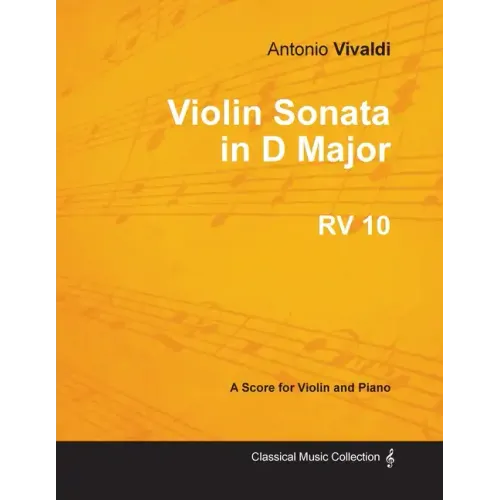 Violin Sonata in D Major RV 10 - For Violin and Piano
