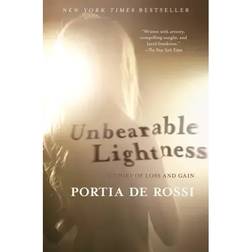 Unbearable Lightness: A Story of Loss and Gain