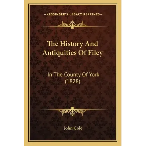 The History And Antiquities Of Filey: In The County Of York (1828)