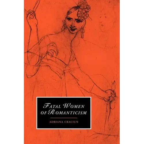 Fatal Women of Romanticism