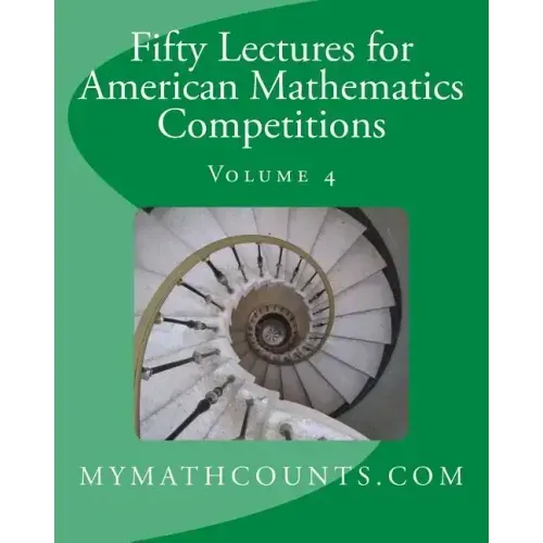 Fifty Lectures for American Mathematics Competitions Volume 4
