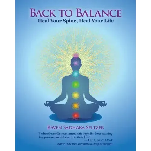 Back to Balance: Heal Your Spine, Heal Your Life