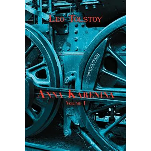 Russian Classics in Russian and English: Anna Karenina by Leo Tolstoy (Volume 1) (Dual-Language Book) - Paperback
