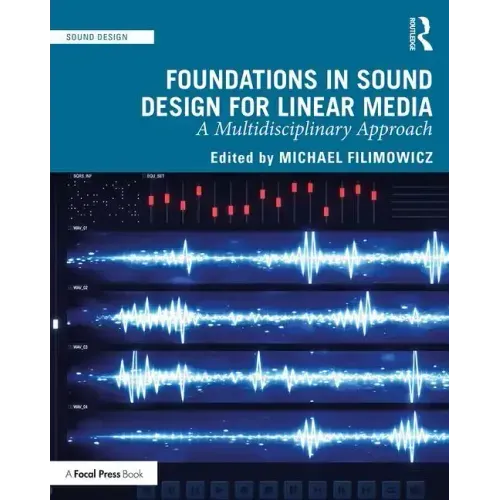 Foundations in Sound Design for Linear Media: A Multidisciplinary Approach