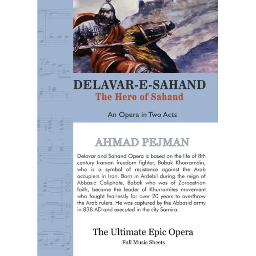 Delavar-e-Sahand: An Opera in Two Acts