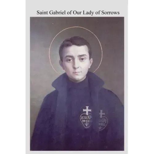 Saint Gabriel of Our Lady of Sorrows: Passionist A Youthful Hero of Sanctity