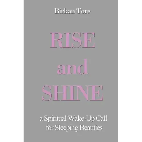 Rise and Shine: a Spiritual Wake-Up Call for Sleeping Beauties