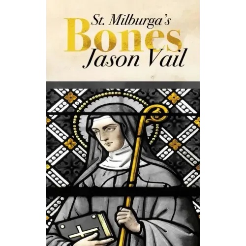 Saint Milburga's Bones