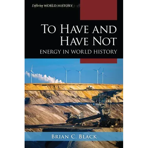 To Have and Have Not: Energy in World History