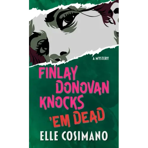 Finlay Donovan Knocks 'em Dead: A Mystery