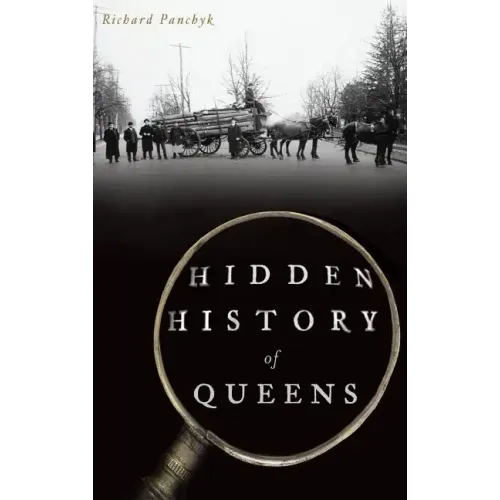 Hidden History of Queens