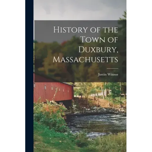 History of the Town of Duxbury, Massachusetts