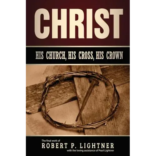 Christ, His Church, His Cross, His Crown