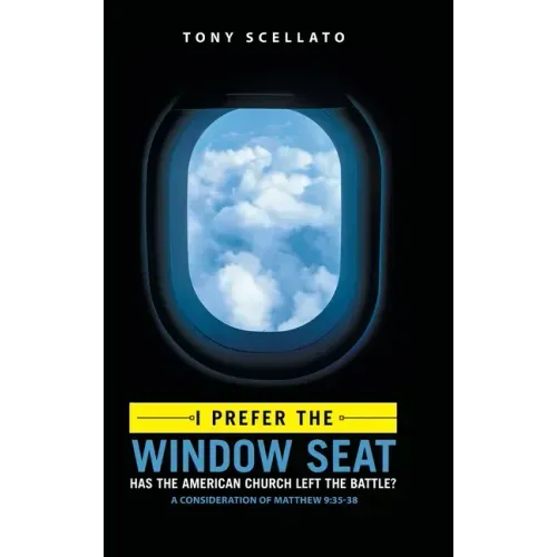 I Prefer the Window Seat: Has the American Church Left the Battle?