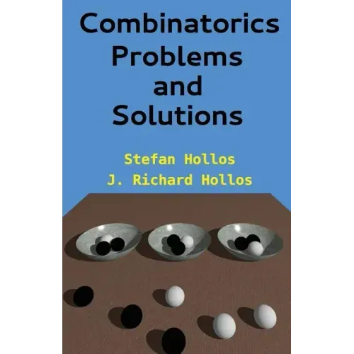 Combinatorics Problems and Solutions
