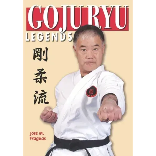 Goju Ryu Legends