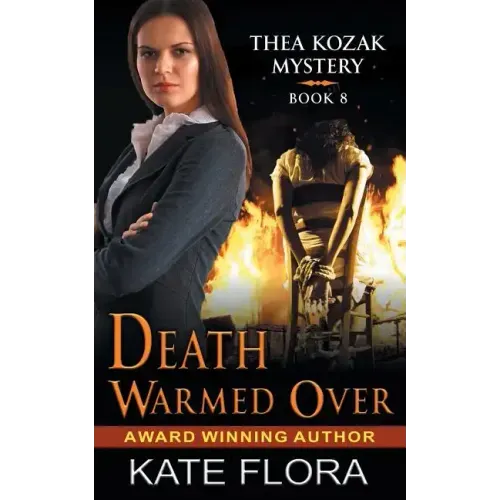 Death Warmed Over (The Thea Kozak Mystery Series, Book 8)