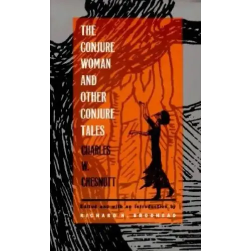 The Conjure Woman and Other Conjure Tales