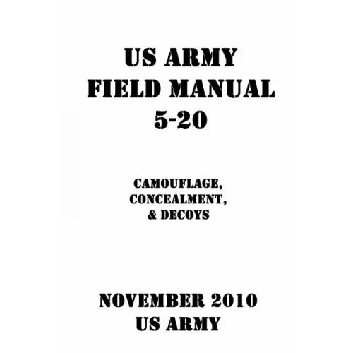 US Army Field Manual 5-20 Camouflage, Concealment, & Decoys