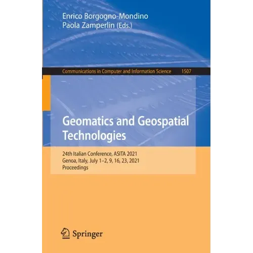 Geomatics and Geospatial Technologies: 24th Italian Conference, Asita 2021, Genoa, Italy, July 1-2, 9, 16, 23, 2021, Proceedings
