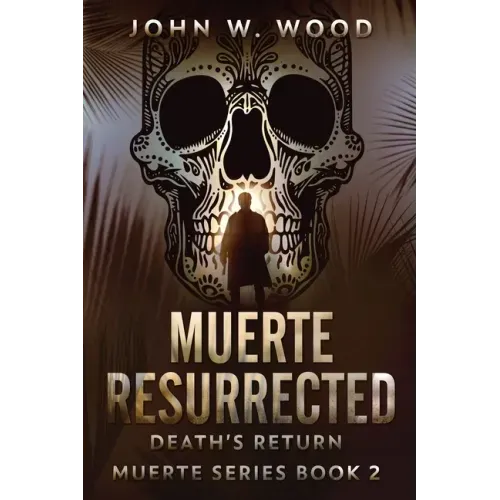 Muerte Resurrected: Death's Return