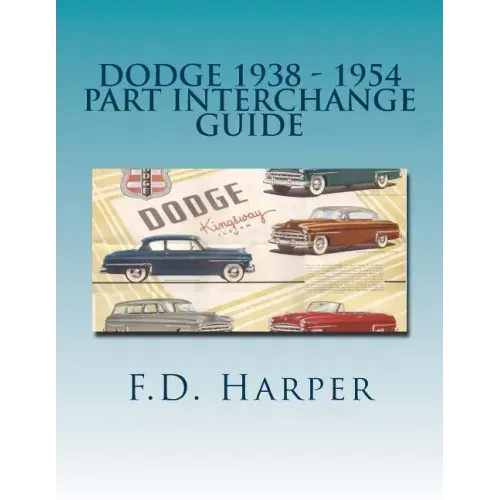 Dodge 1938 - 1954 Part Interchange Guide