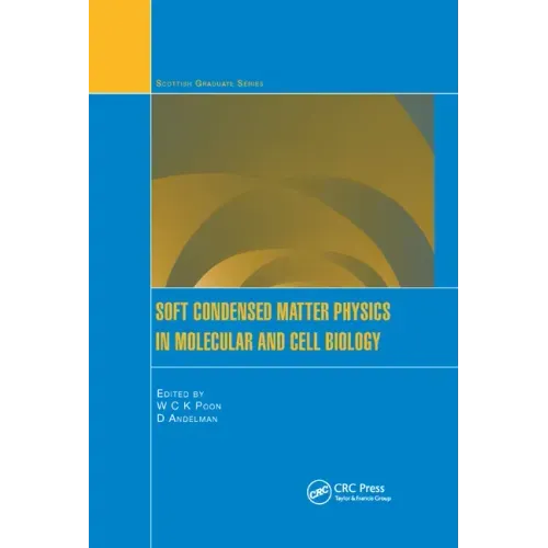 Soft Condensed Matter Physics in Molecular and Cell Biology