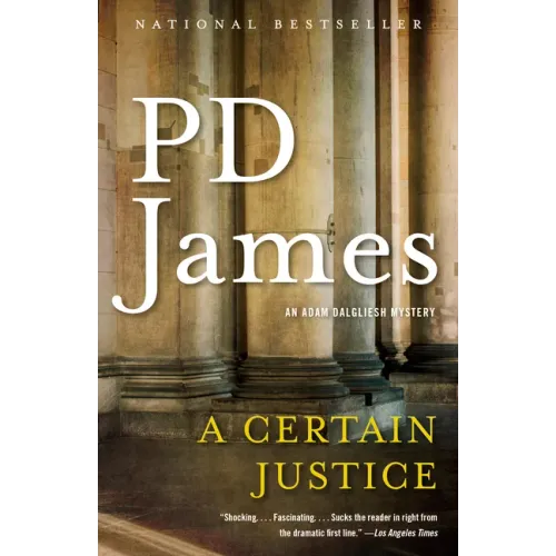 A Certain Justice: An Adam Dalgliesh Mystery