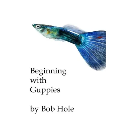 Beginning with Guppies