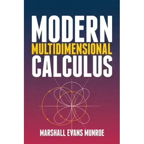 Modern Multidimensional Calculus
