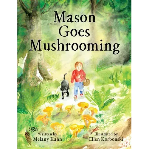 Mason Goes Mushrooming