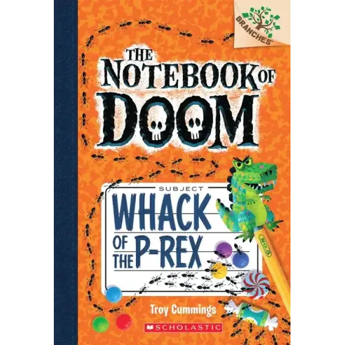 Whack of the P-Rex: A Branches Book (the Notebook of Doom #5): Volume 5