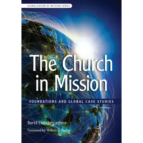 The Church in Mission: Foundations and Global Case Studies