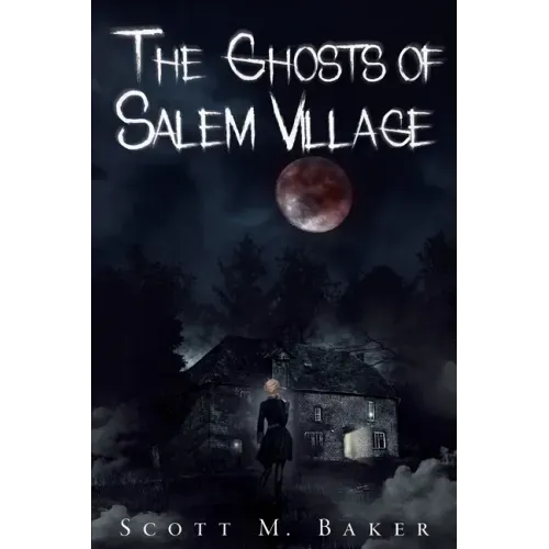 The Ghosts of Salem Village