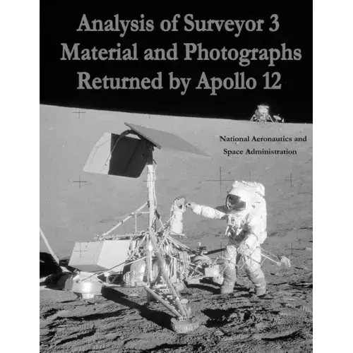 Analysis of Surveyor 3 Material and Photographs Returned By Apollo 12