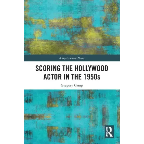 Scoring the Hollywood Actor in the 1950s