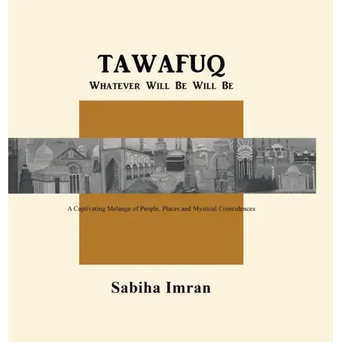 Tawafuq Whatever Will Be, Will Be