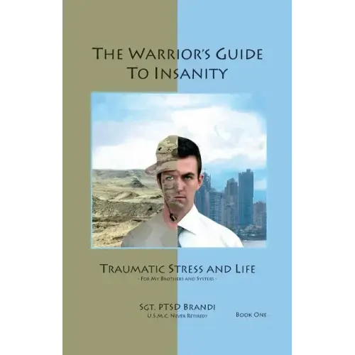 The Warrior's Guide to Insanity