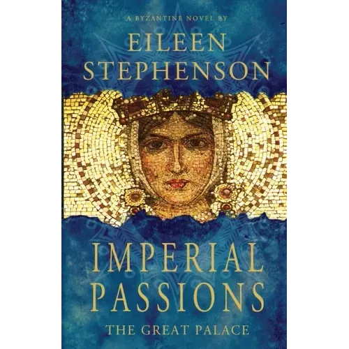 Imperial Passions - The Great Palace