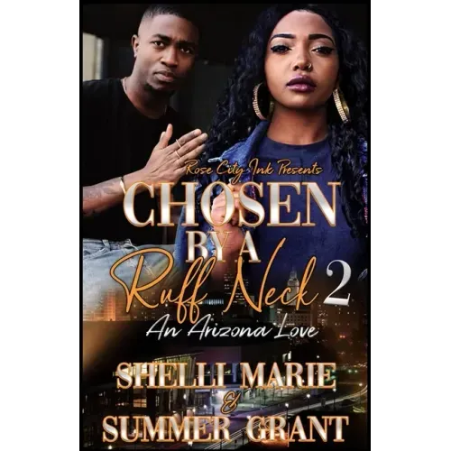 Chosen by a Ruff Neck 2: An Arizona Love