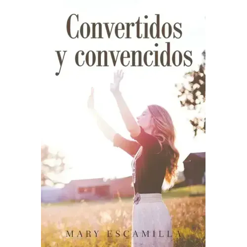 Convertidos Y Convencidos