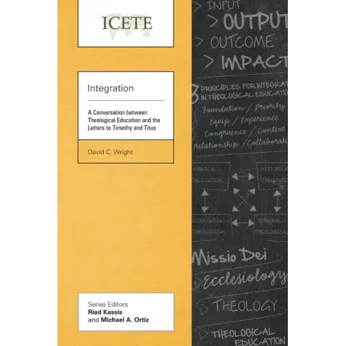 Integration: A Conversation between Theological Education and the Letters to Timothy and Titus