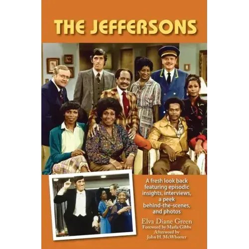 The Jeffersons - A fresh look back featuring episodic insights, interviews, a peek behind-the-scenes, and photos