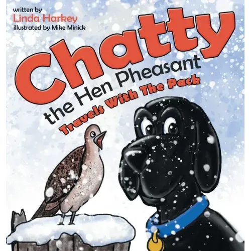 Chatty the Hen Pheasant: Travels with the Pack