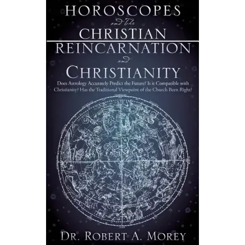 Horoscopes and The Christian & Reincarnation and Christianity