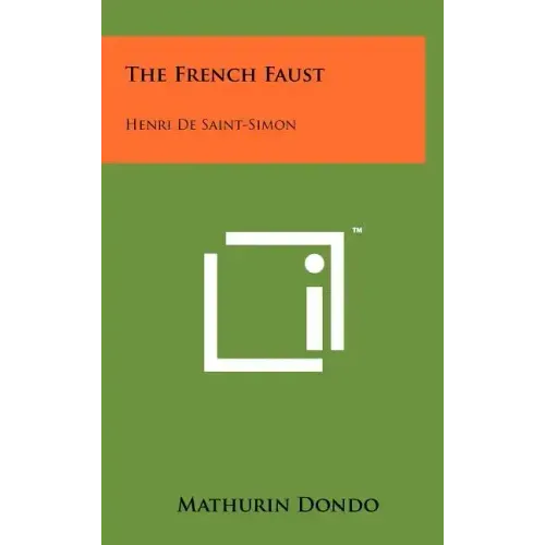 The French Faust: Henri de Saint-Simon