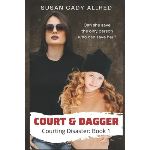 Court & Dagger: A YA Teen Spy Thriller (Courting Danger: Book 1)
