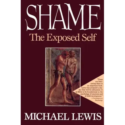 Shame: The Exposed Self
