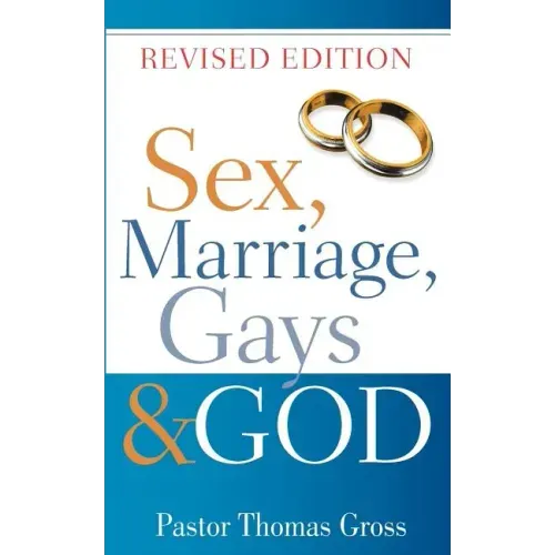 Sex, Marriage, Gays & God