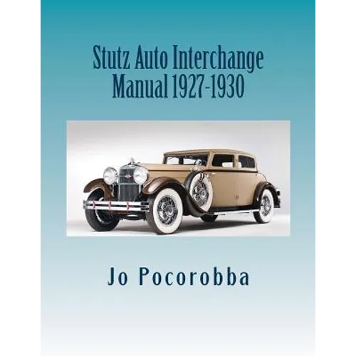 Stutz Auto Interchange Manual 1927-1930